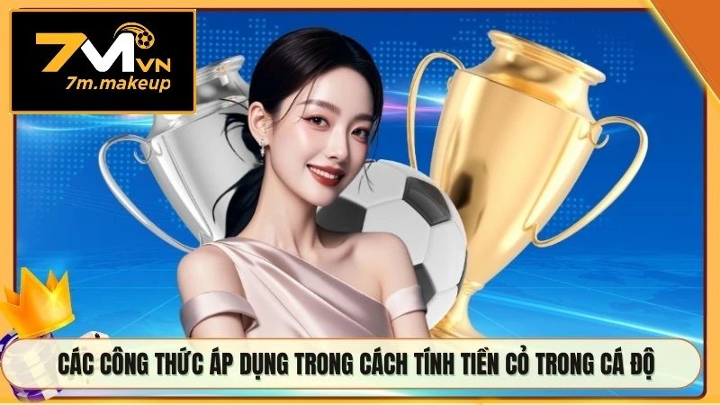 Các công thức áp dụng trong cách tính tiền cỏ trong cá độ