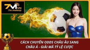 Cách chuyển odds châu Âu sang châu Á
