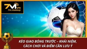 Kèo giao bóng trước