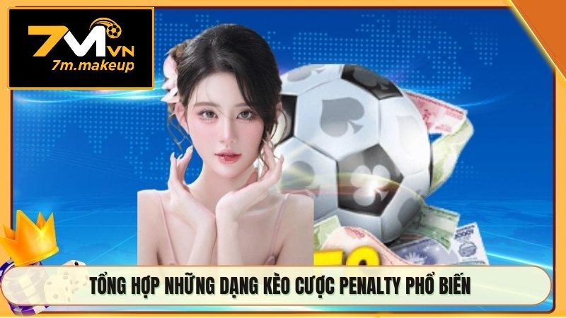 Tổng hợp những dạng kèo cược penalty phổ biến